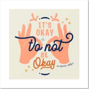 It's Okay To Not Be Okay Posters and Art